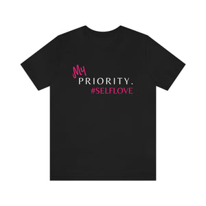 Priority. #selflove Tee